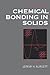 Chemical Bonding in Solids (Memoir of the British Geological)