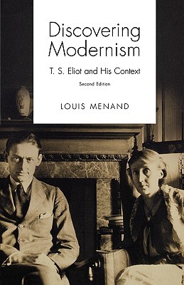 Discovering Modernism: T.S. Eliot and His Context (Paperback)