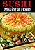 Sushi Making at Home by Yasuko Kamimura