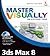 Master Visually 3ds Max 8