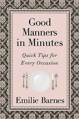 Good Manners in Minutes: Quick Tips for Every Occasion (Mass Market Paperback)