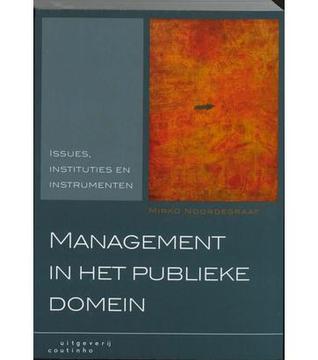 Management in het publieke domein. Issues, instituties en instrumenten
