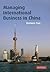 Managing International Business in China