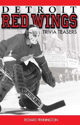 Detroit Red Wings Trivia Teasers (Hardcover)