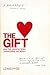The Gift: How the Creative ...
