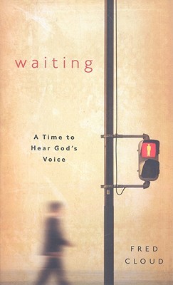 Waiting: A Time to Hear God's Voice (Paperback)