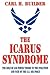 The Icarus Syndrome: The Role of Air Power Theory in the Evolution and Fate of the U.S. Air Force