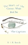 The Captives (The Heart of the Caveat Whale)