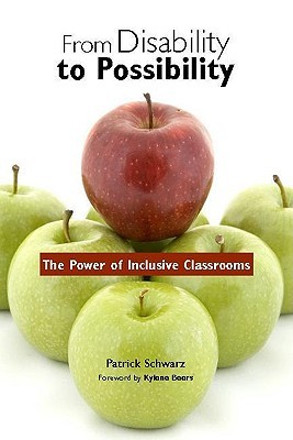 From Disability to Possibility: The Power of Inclusive Classrooms (Paperback)