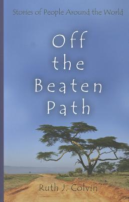 Off the Beaten Path: Stories of People Around the World (Hardcover)