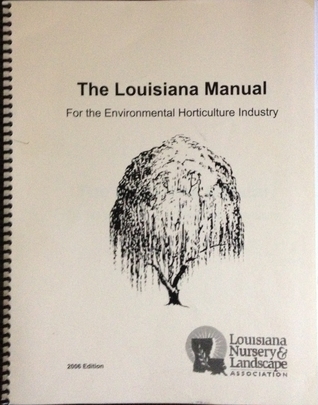 The Louisiana Manual for the Environmental Horticulture Industry