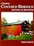 Chasing Covered Bridges: And How to Find Them