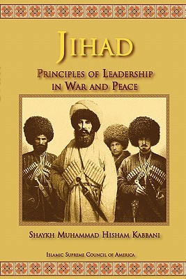Jihad: Principles of Leadership in War and Peace (Paperback)