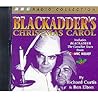 Blackadder's Christmas Carol by Ben Elton
