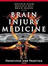 Brain Injury Medicine: Principles and Practice