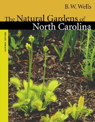The Natural Gardens of North Carolina (Paperback)