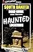 The South Dakota Road Guide to Haunted Locations by Chad Lewis