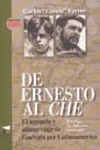 De Ernesto al Che by Carlos Calica Ferrer