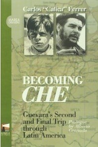 Becoming Che. Guevara's Second and Final Trip through Latin America (Paperback)