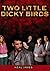 Two Little Dicky Birds by Neal James