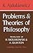 Problems and Theories of Philosophy