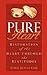 Pure Heart: Restoration of ...