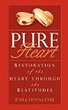 Pure Heart: Restoration of the Heart Through the Beatitudes