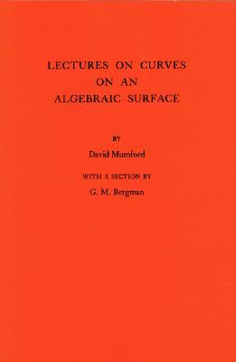 Lectures on Curves on an Algebraic Surface (Annals of Mathematics Studies, 59)