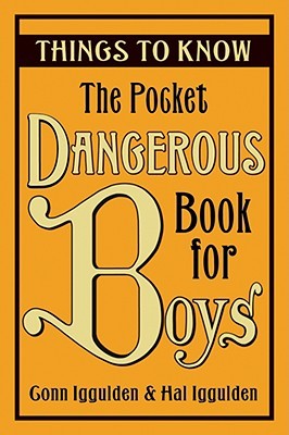 Things to Know (The Pocket Dangerous Book for Boys)