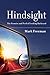 Hindsight by Mark   Freeman