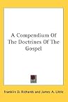 A Compendium Of The Doctrines Of The Gospel