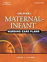 Delmar's Maternal-Infant Nursing Care Plans