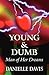 Young & Dumb: Man of Her Dreams