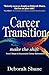 Career Transition - Make the Shift by Deborah Shane