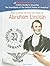 How To Draw The Life And Times Of Abraham Lincoln by Roderic Schmidt