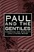 Paul and the Gentiles: Rema...