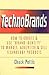 TechnoBrands by Chuck Pettis