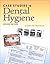 Case Studies in Dental Hygiene