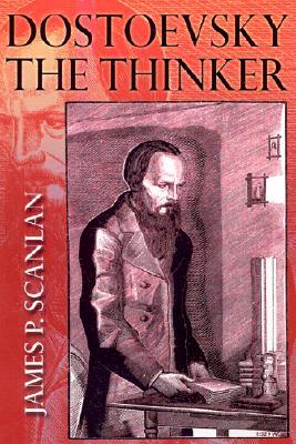 Dostoevsky the Thinker (Hardcover)