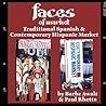 Faces of Market: Traditional Spanish & Contemporary Hispanic Market