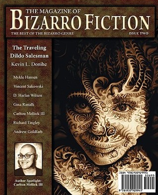 The Magazine of Bizarro Fiction: Issue 2 (Paperback)