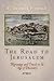 The Road to Jerusalem: Pilgrimage and Travel in the Age of Discovery (Material Texts)