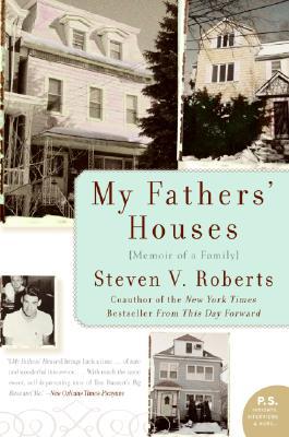 My Fathers' Houses: Memoir of a Family – From Immigrant Bayonne to the New York Times (Paperback)