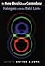 The New Physics and Cosmology by Zara Houshmand