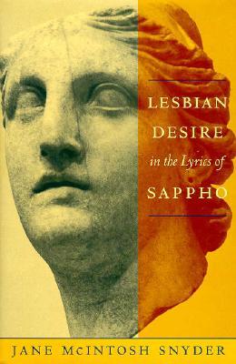 Lesbian Desire in the Lyrics of Sappho (Hardcover)