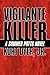 Vigilante Killer by Kurt Dyer Jr.