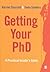 Getting Your PhD: A Practical Insider′s Guide