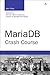 MariaDB Crash Course