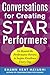 Conversations for Creating Star Performers: Go Beyond the Performance Review to Inspire Excellence Every Day