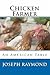 Chicken Farmer: An American...